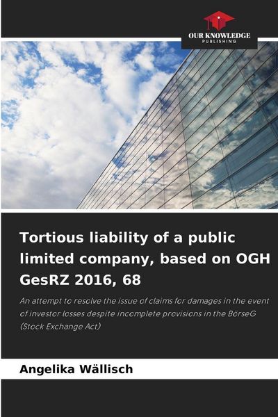 Produktbild: Tortious liability of a public limited company, based on OGH GesRZ 2016, 68
