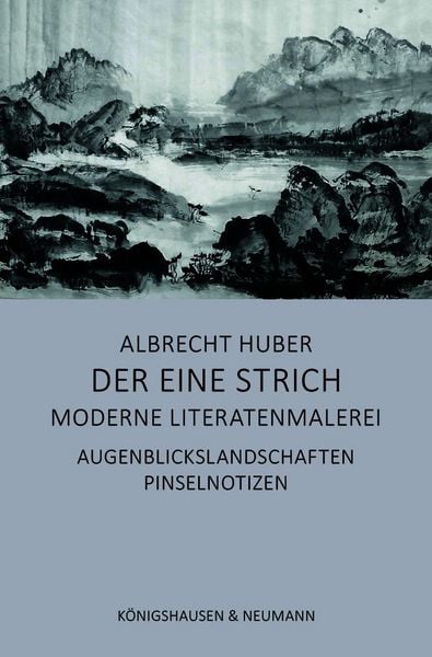 Produktbild: Der eine Strich &ndash; Moderne Literatenmalerei