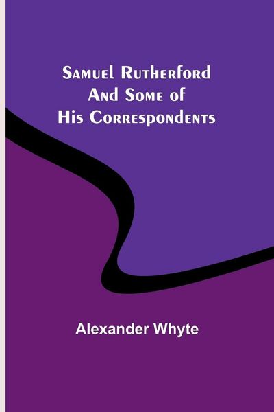 Produktbild: Samuel Rutherford and Some of His Correspondents