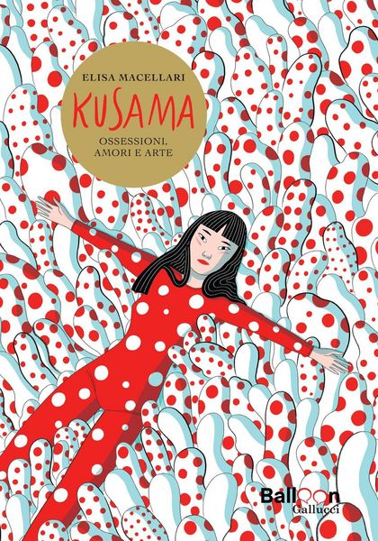 Produktbild: Kusama. Ossessioni, amori e arte