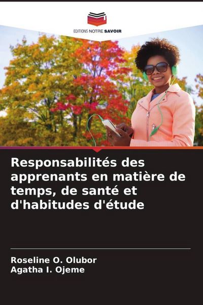 Produktbild: Responsabilit&eacute;s des apprenants en mati&egrave;re de temps, de sant&eacute; et d'habitudes d'&eacute;tude
