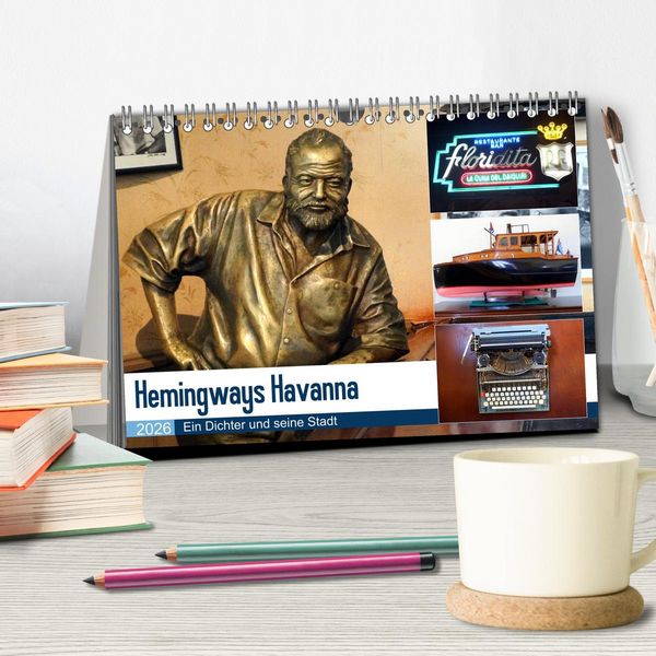 Produktbild: Hemingways Havanna - Ein Dichter und seine Stadt (Tischkalender 2026 DIN A5 quer), CALVENDO Monatskalender