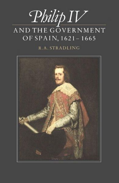 Produktbild: Philip IV and the Government of Spain, 1621 1665