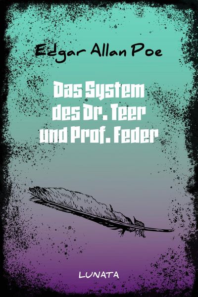 Produktbild: Das System des Dr. Teer und Prof. Feder