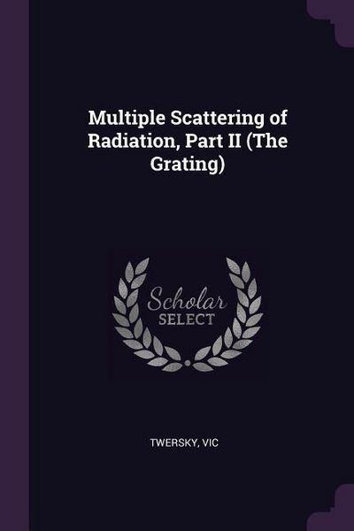 Produktbild: Multiple Scattering of Radiation, Part II (The Grating)