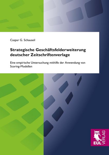 Produktbild: Strategische Gesch&auml;ftsfelderweiterung deutscher Zeitschriftenverlage
