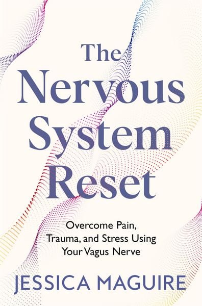 The Nervous System Reset, Taschenbuch von Jessica Maguire, Pan Macmillan, 9781035023394