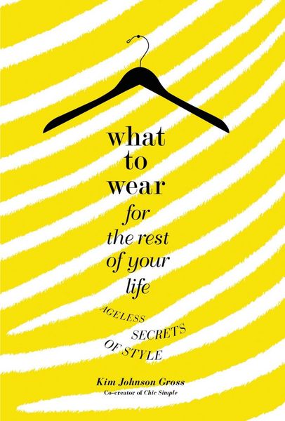 Produktbild: What to Wear for the Rest of Your Life