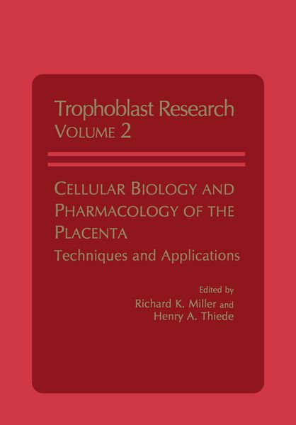 Produktbild: Cellular Biology and Pharmacology of the Placenta