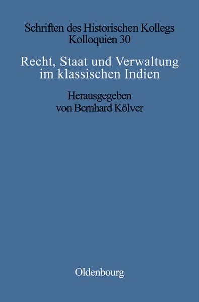 Produktbild: Recht, Staat und Verwaltung im klassischen Indien / The State, the Law, and Administration in Classical India