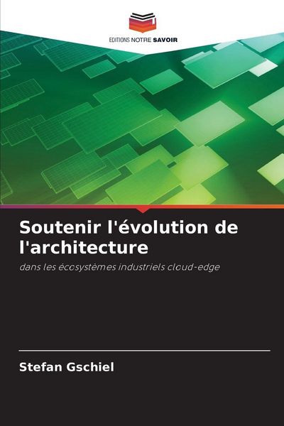 Produktbild: Soutenir l'&eacute;volution de l'architecture