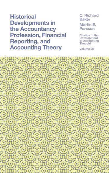 Produktbild: Historical Developments in the Accountancy Profession, Financial Reporting, and Accounting Theory