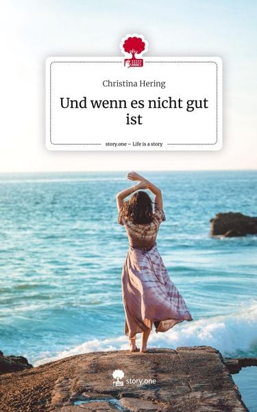 Produktbild: Und wenn es nicht gut ist. Life is a Story - story.one