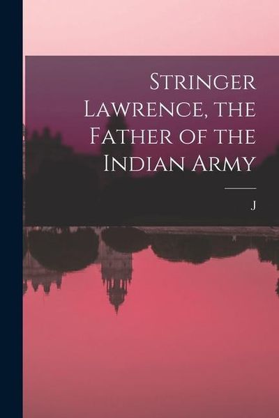 Produktbild: Stringer Lawrence, the Father of the Indian Army