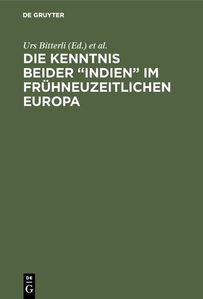 Produktbild: Die Kenntnis beider "Indien" im fr&uuml;hneuzeitlichen Europa