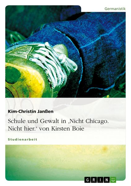 Produktbild: Schule und Gewalt in 'Nicht Chicago. Nicht hier.' von Kirsten Boie