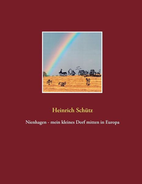 Produktbild: Nienhagen - mein kleines Dorf mitten in Europa