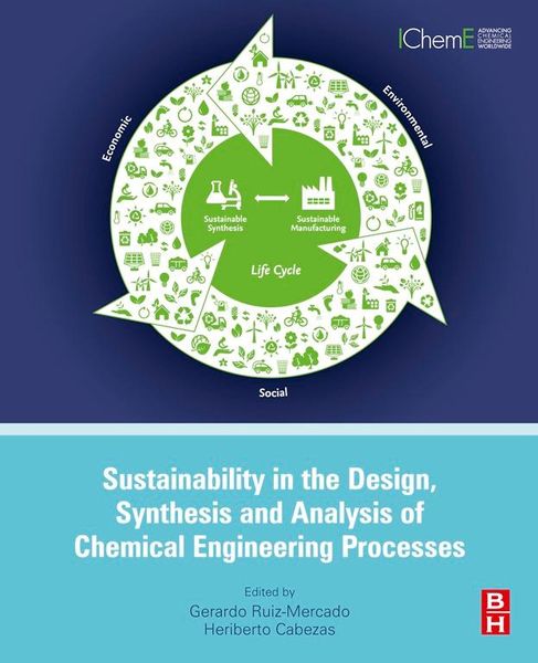 Produktbild: Sustainability in the Design, Synthesis and Analysis of Chemical Engineering Processes