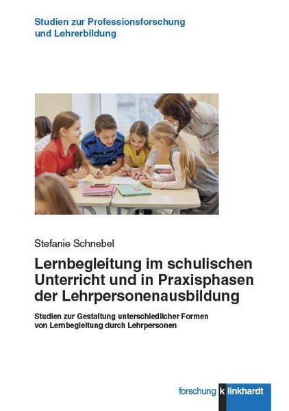 Produktbild: Lernbegleitung im schulischen Unterricht und in Praxisphasen der Lehrpersonenausbildung