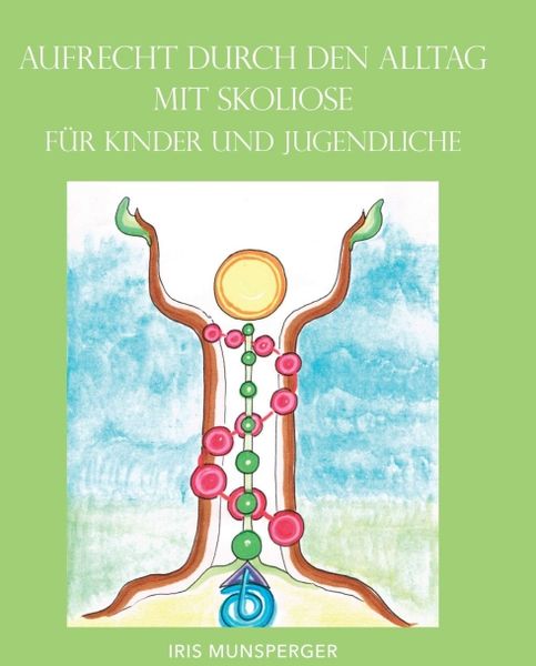 Produktbild: Aufrecht durch den Alltag mit Skoliose f&uuml;r Kinder und Jugendliche
