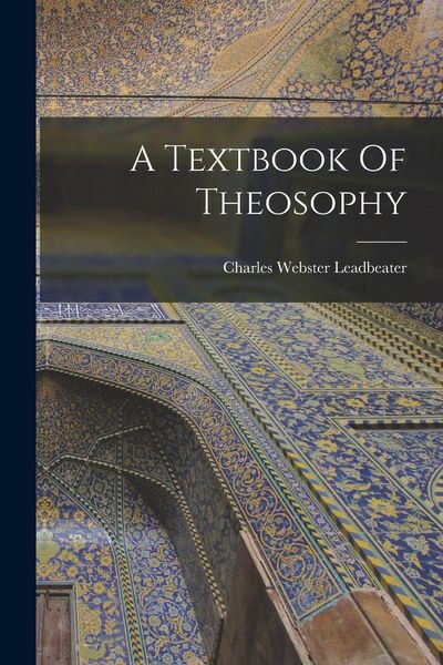 Produktbild: A Textbook Of Theosophy