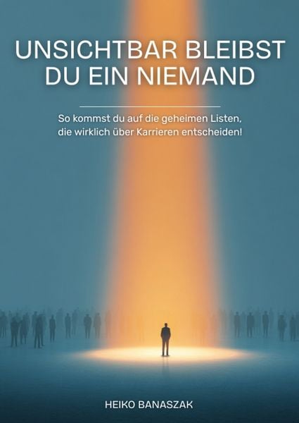 Produktbild: Unsichtbar bleibst Du ein Niemand