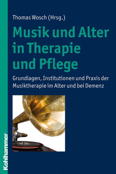 Produktbild: Musik und Alter in Therapie und Pflege