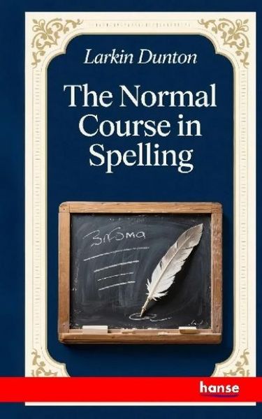 Produktbild: The Normal Course in Spelling