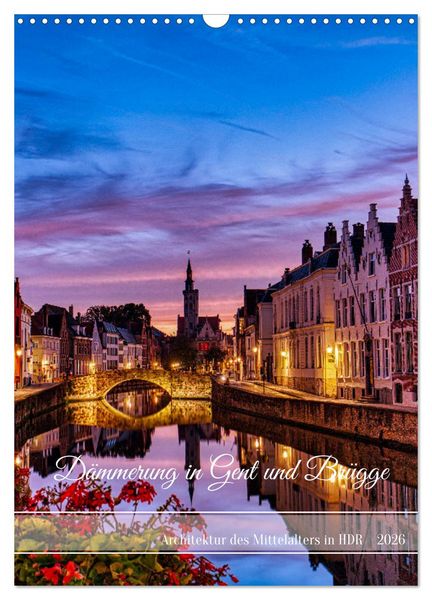 Produktbild: D&auml;mmerung in Gent und Br&uuml;gge (Wandkalender 2026 DIN A3 hoch), CALVENDO Monatskalender