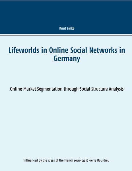 Produktbild: Lifeworlds in Online Social Networks in Germany