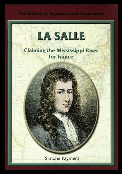 Produktbild: La Salle: Claiming the Mississippi River for France
