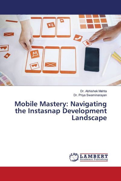 Produktbild: Mobile Mastery: Navigating the Instasnap Development Landscape