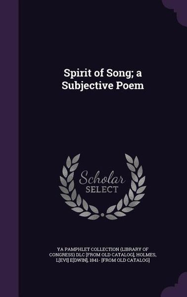 Produktbild: Spirit of Song; a Subjective Poem