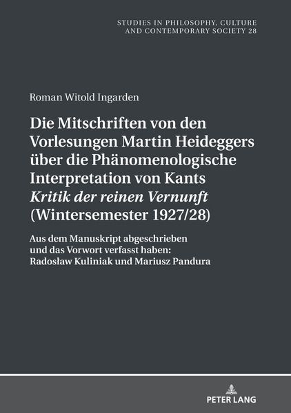 Produktbild: Die Mitschriften von den Vorlesungen Martin Heideggers &uuml;ber die ph&auml;nomenologische Interpretation von Kants &laquo;Kritik der reinen Vernunft&raquo; (Wintersemeste
