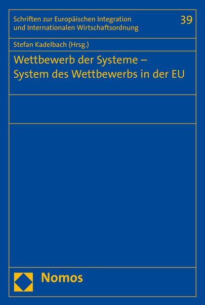 Produktbild: Wettbewerb der Systeme - System des Wettbewerbs in der EU