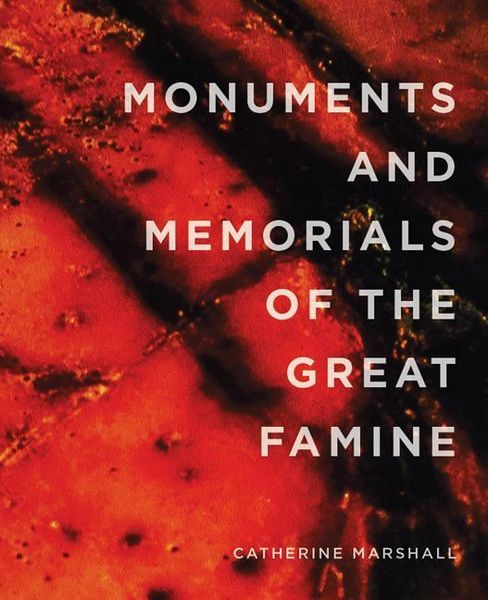 Produktbild: Monuments and Memorials of the Great Famine