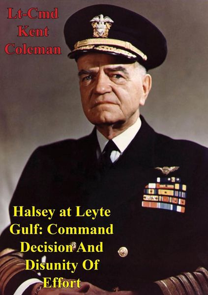 Produktbild: Halsey At Leyte Gulf: Command Decision And Disunity Of Effort