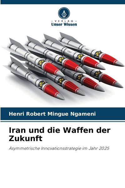 Produktbild: Iran und die Waffen der Zukunft