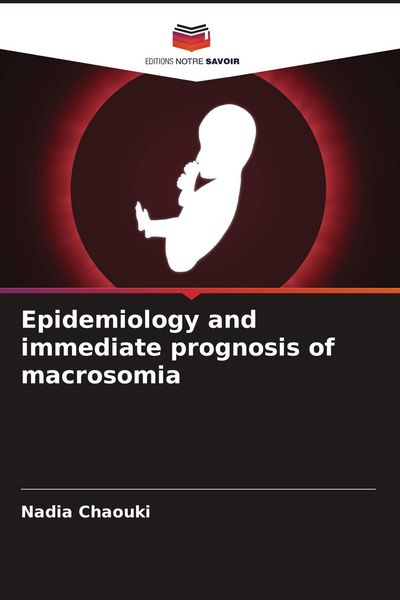 Produktbild: Epidemiology and immediate prognosis of macrosomia