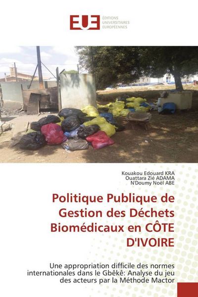 Produktbild: Politique Publique de Gestion des D&eacute;chets Biom&eacute;dicaux en C&Ocirc;TE D'IVOIRE