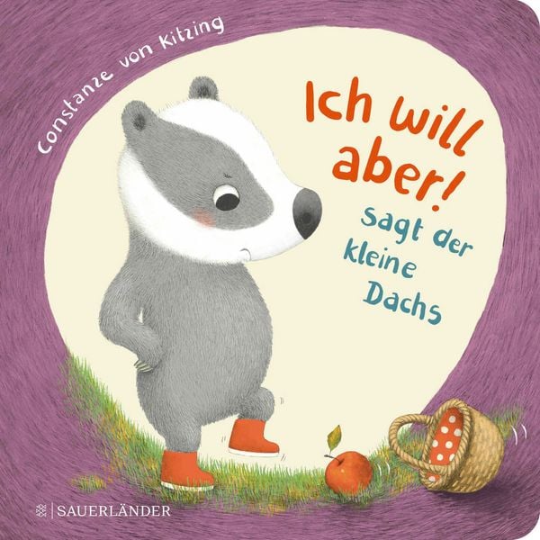 Produktbild: "Ich will aber!", sagt der kleine Dachs (Trotz-Buch)
