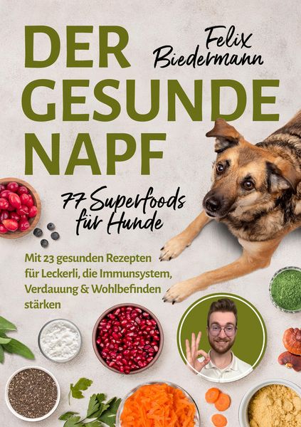Produktbild: Der gesunde Napf - 77 Superfoods f&uuml;r Hunde