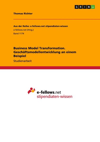 Produktbild: Business Model Transformation. Gesch&auml;ftsmodellentwicklung an einem Beispiel