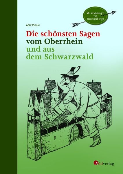Produktbild: Die sch&ouml;nsten Sagen vom Oberrhein und aus dem Schwarzwald
