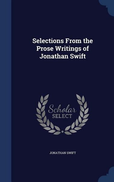Produktbild: Selections From the Prose Writings of Jonathan Swift