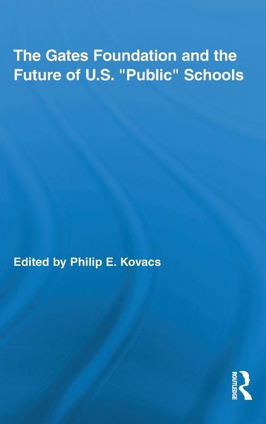 Produktbild: The Gates Foundation and the Future of US "Public" Schools