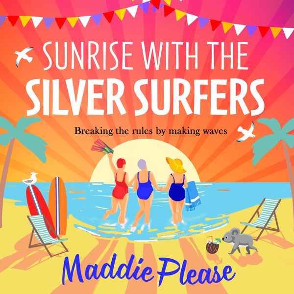 Sunrise With The Silver Surfers - Maddie Please, Audio, 9781801621403