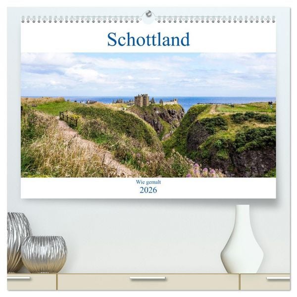 Schottland - Wie gemalt (hochwertiger Premium Wandkalender 2026 DIN A2 quer), Kunstdruck in Hochglanz