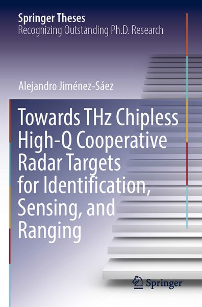 Produktbild: Towards THz Chipless High-Q Cooperative Radar Targets for Identification, Sensing, and Ranging
