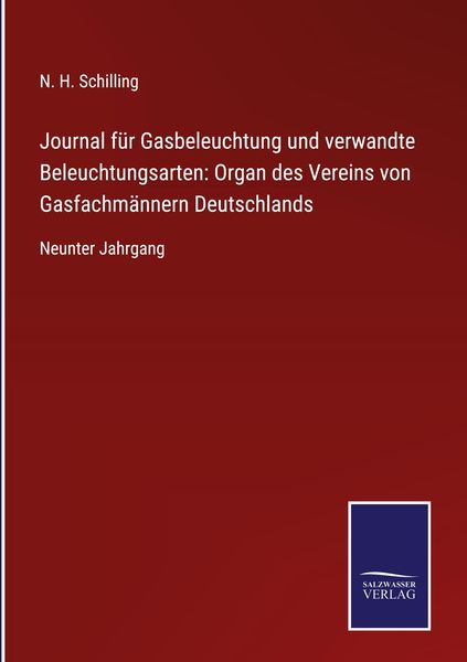 Produktbild: Journal f&uuml;r Gasbeleuchtung und verwandte Beleuchtungsarten: Organ des Vereins von Gasfachm&auml;nnern Deutschlands